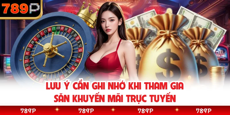 Lưu ý cần ghi nhớ khi tham gia săn khuyến mãi trực tuyến