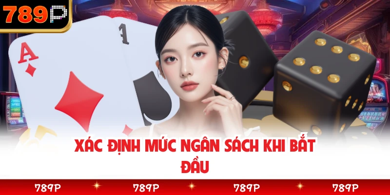 Xác định mức ngân sách khi bắt đầu